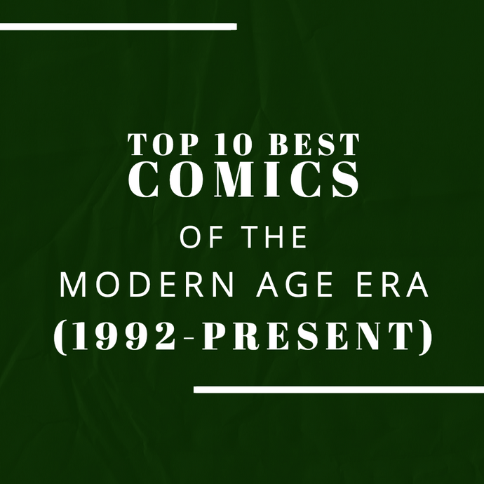 Top 10 Best Comics of the Modern Age Era (1992-Present Day)